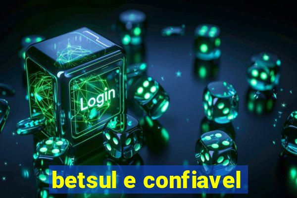 betsul e confiavel